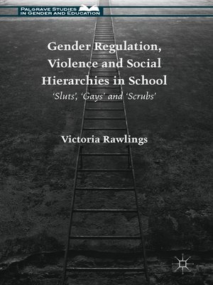 cover image of Gender Regulation, Violence and Social Hierarchies in School